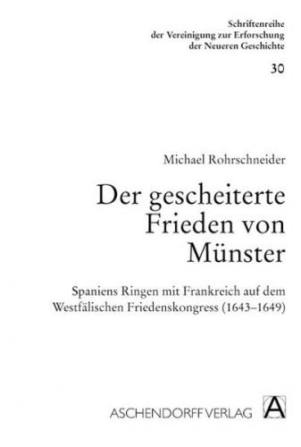 Der gescheiterte Frieden von Münster 