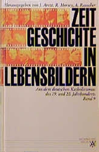 Aus dem deutschen Katholizismus des 19. und 20. Jahrhunderts 