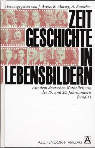 Aus dem deutschen Katholizismus des 19. und 20. Jahrhunderts 