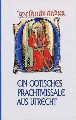 Ein gotisches Prachtmissale aus Utrecht 