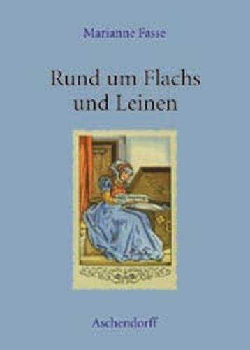 Rund um Flachs und Leinen 