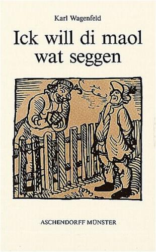 Gesammelte Werke / Ick will di maol wat seggen 