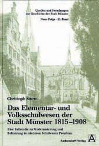 Das Elementar- und Volksschulwesen der Stadt Münster 1815-1908 