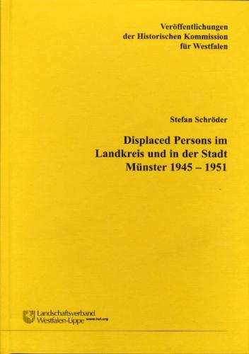 Displaced Persons im Landkreis und in der Stadt Münster 1945-1951 