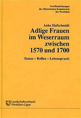 Adlige Frauen im Weserraum zwischen 1570 und 1700 
