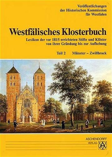 Westfälisches Klosterbuch. Lexikon der vor 1815 errichteten Stifte... / Münster-Zwillbrock 