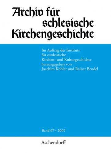 Archiv für schlesische Kirchengeschichte, Band 67-2009 
