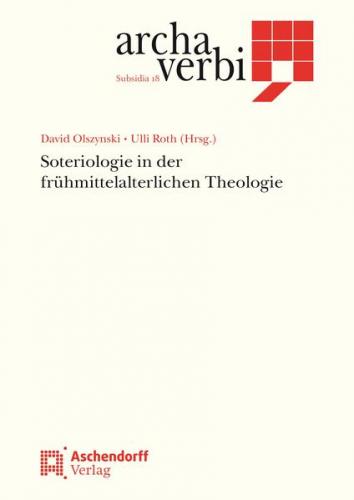 Soteriologie in der frühmittelalterlichen Theologie 