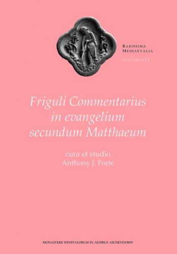 Friguli Commentarius in evangelium secundum Matthaeum 