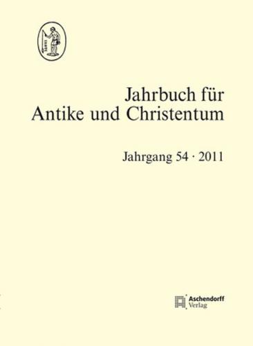 Jahrbuch für Antike und Christentum, Band 54 (2011) 