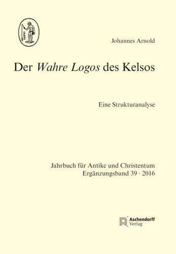 Der Wahre Logos des Kelsos 