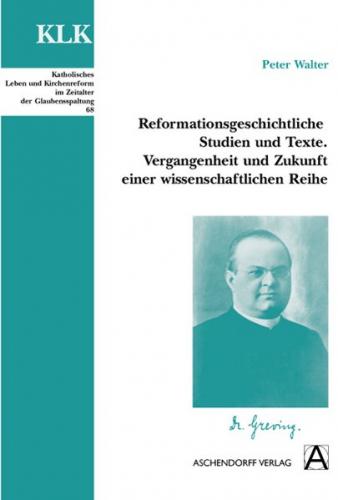 Reformationsgeschichtliche Studien und Texte 