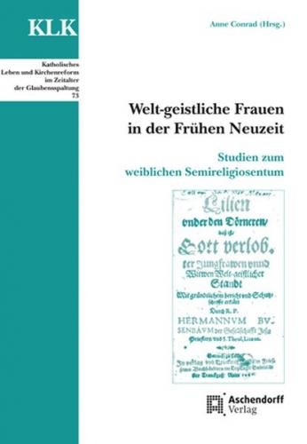 Welt-geistliche Frauen in der Frühen Neuzeit 