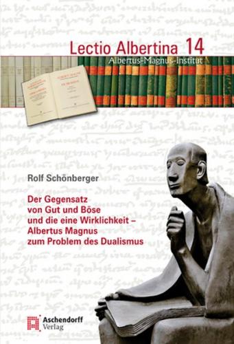Der Gegensatz von Gut und Böse und die eine Wirklichkeit 