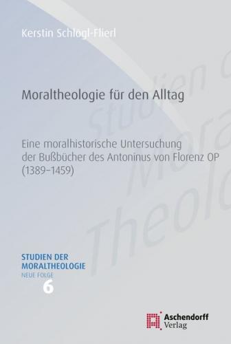 Moraltheologie für den Alltag 