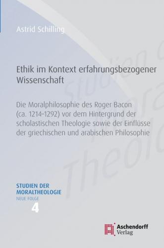 Die Moralphilosophie des Roger Bacon (ca. 1214-1292) 