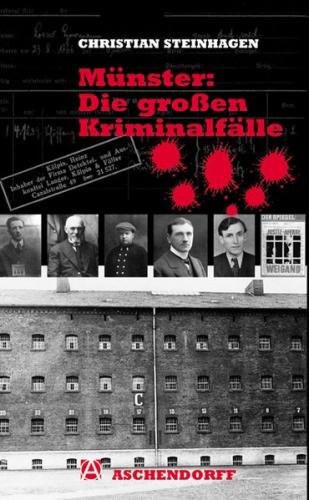 Münster: Die großen Kriminalfälle 