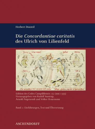 Herbert Douteil: Die 'Concordantiae Caritatis' des Ulrich von Lilienfeld 