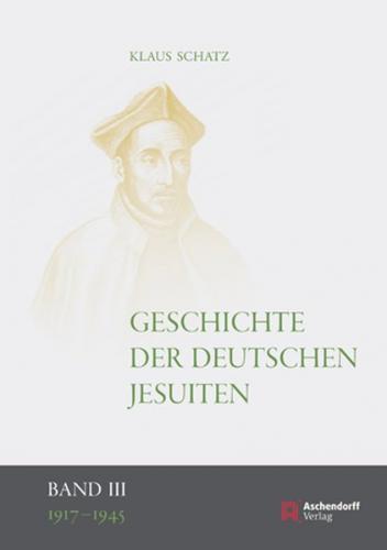 Geschichte der deutschen Jesuiten (1810-1983) 