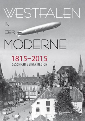 Westfalen in der Moderne 1815-2015 