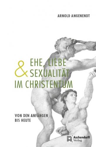 Ehe, Liebe und Sexualität im Christentum 