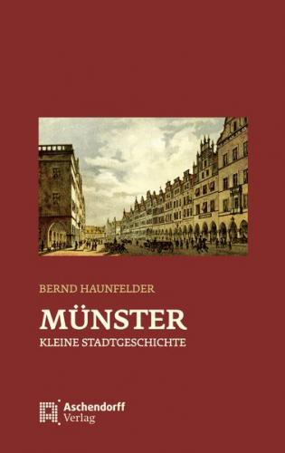 Münster - Kleine Stadtgeschichte 