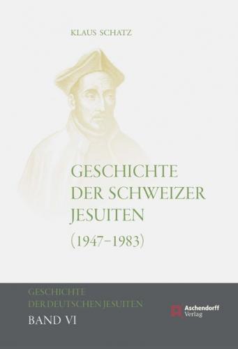 Geschichte der Schweizer Jesuiten 1947–1983 