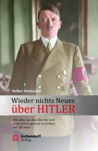 Wieder nichts Neues über Hitler 