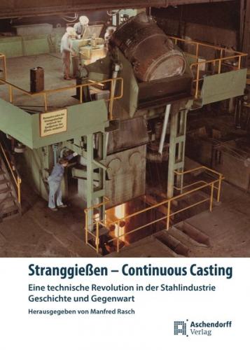 Stranggießen - Continuous Casting 