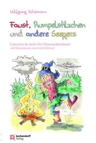 Faust, Rumpelstilzchen und andere Seegers 