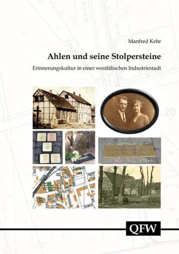 Ahlen und seine Stolpersteine – Erinnerungskultur in einer westfälischen Industriestadt 