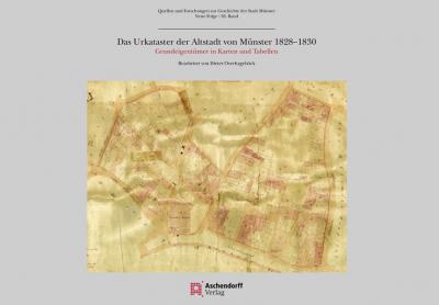 Das Urkataster der Altstadt von Münster 1828–1830 
