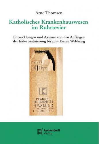 Katholisches Krankenhauswesen im Ruhrrevier 