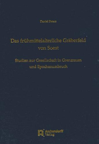 Das frühmittelalterliche Gräberfeld von Soest 