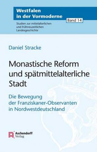 Monastische Reform und spätmittelalterliche Stadt 