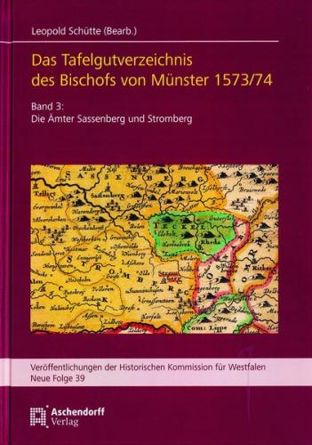 Das Tafelgutregister des Bischofs von Münster. Bd. 3: Die Ämter Sassenberg und Stromberg. 