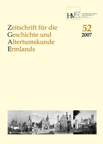 Zeitschrift für die Geschichte und Altertumskunde Ermlands, Band 52-2007 