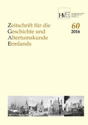 Zeitschrift für die Geschichte und Altertumskunde Ermlands,Band 60-2016 