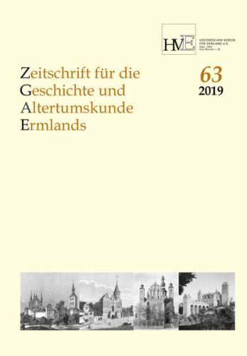 Zeitschrift für die Geschichte und Altertumskunde Ermlands, Band 63-2019 