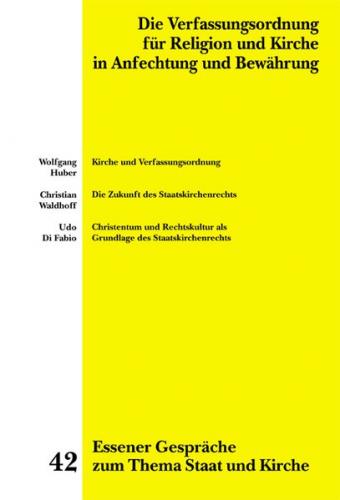 Essener Gespräche zum Thema Staat und Kirche / Die Verfassungsordnung für Religion und Kirche in Anfechtung und Bewährung (Ebook - pdf) 