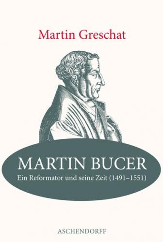 Martin Bucer - Ein Reformator und seine Zeit (1491-1551) (Ebook - pdf) 