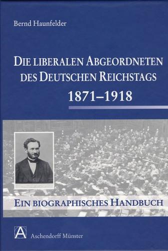 Die liberalen Abgeordneten des deutschen Reichstages 1871-1918 (Ebook - pdf) 