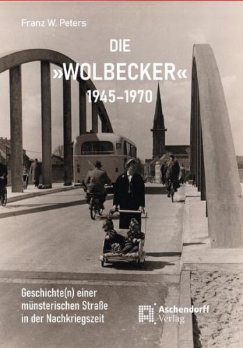 Die "Wolbecker" 1945–1970 