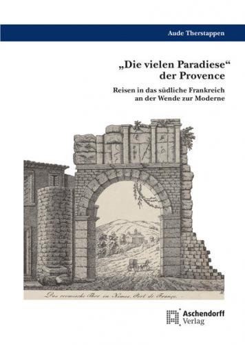 „Die vielen Paradiese“ der Provence 