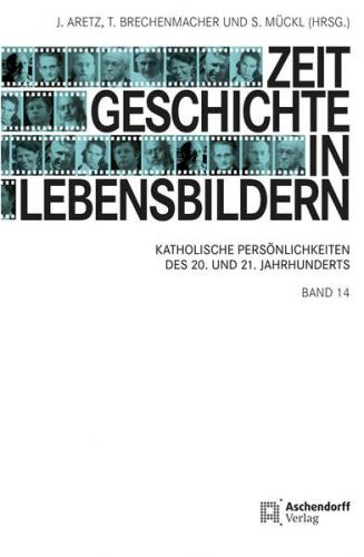 Zeitgeschichte in Lebensbildern 14 