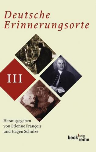 Deutsche Erinnerungsorte Bd. III 