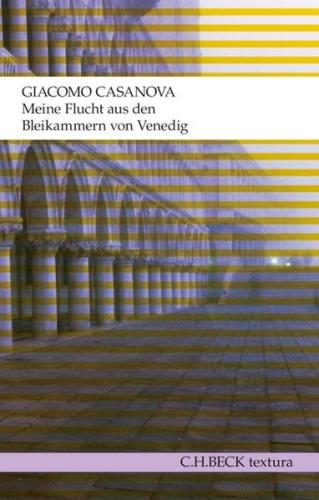 Meine Flucht aus den Bleikammern von Venedig 