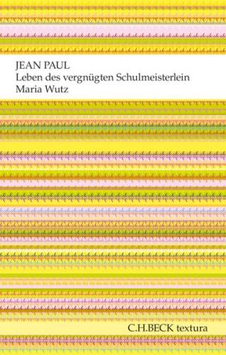 Leben des vergnügten Schulmeisterlein Maria Wutz in Auenthal (Ebook - EPUB) 