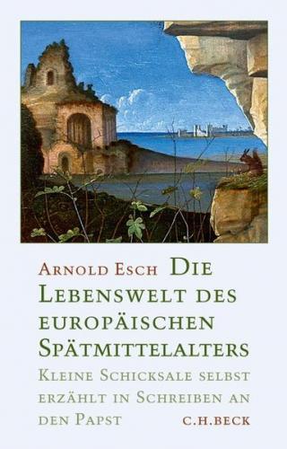 Die Lebenswelt des europäischen Spätmittelalters 