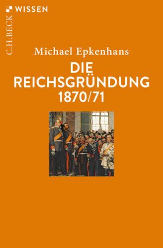 Die Reichsgründung 1870/71 (Ebook - EPUB) 